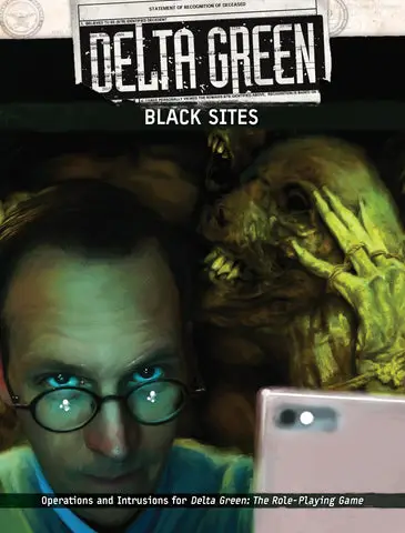 Delta Green RPG: Scenario Collection - Black Sites (EN)