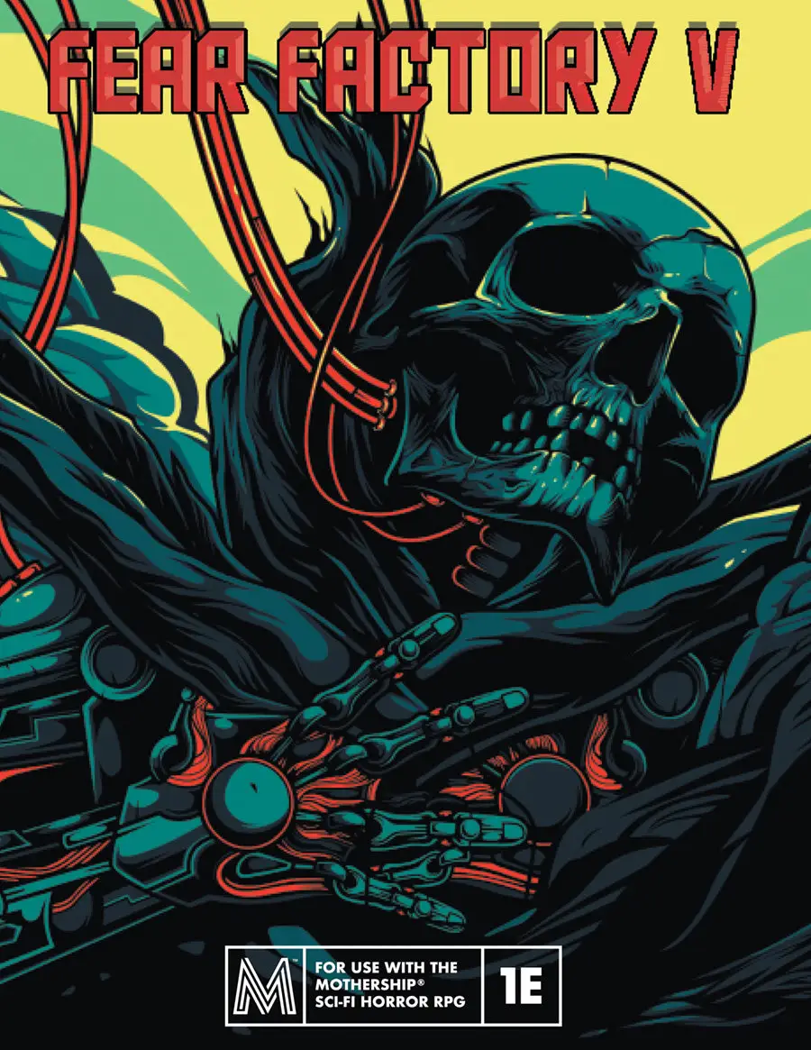 Mothership RPG: Fear Facory V (EN)