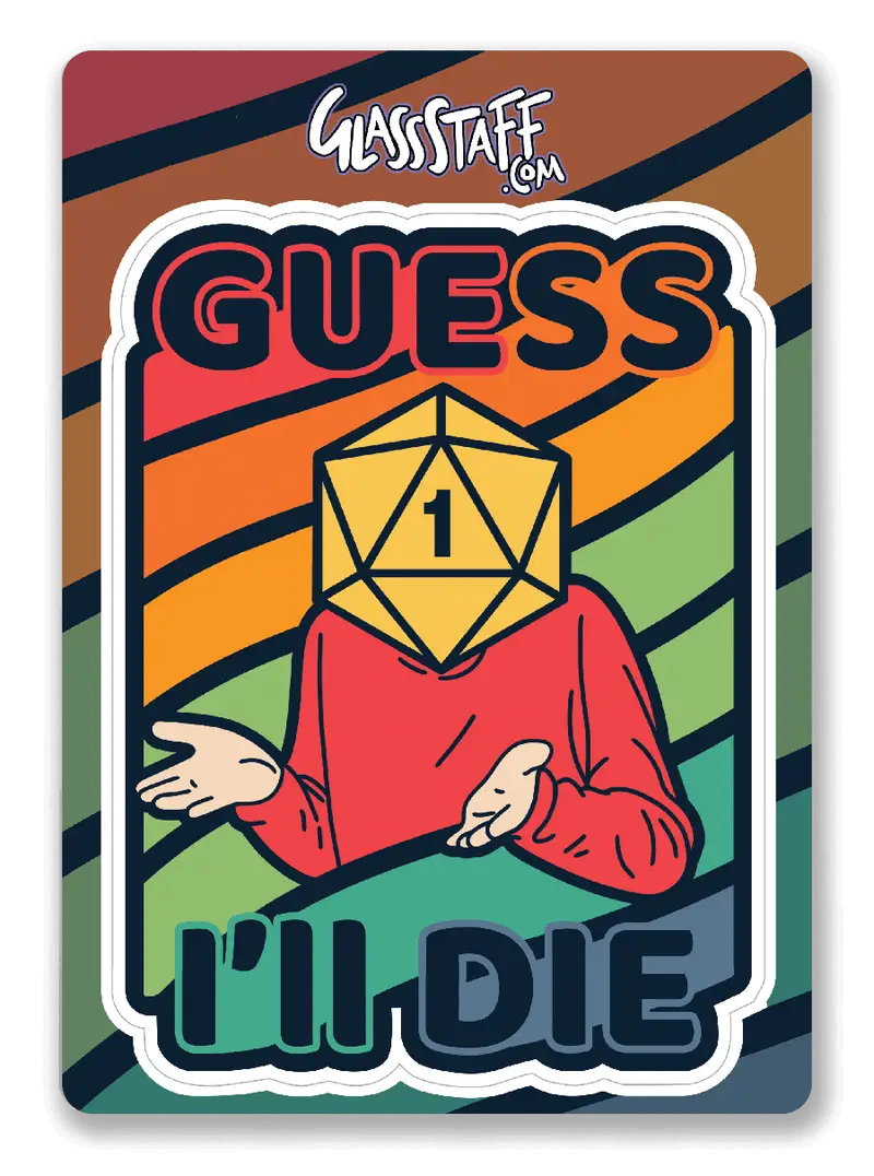 Sticker: Colorful Guess I'll Die